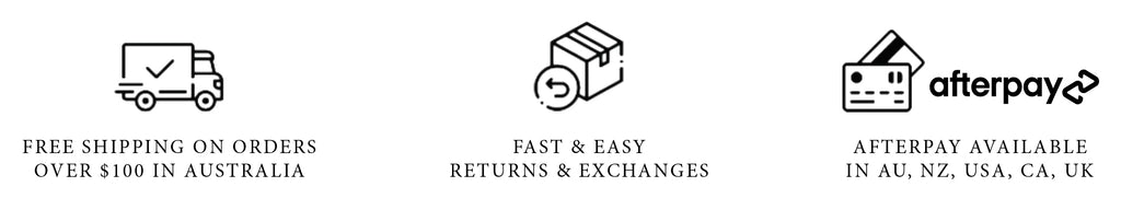 Free shipping on orders over $100 in Australia icon, fast and easy returns and exchanges icon, and Afterpay logo